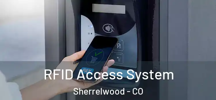  RFID Access System Sherrelwood - CO
